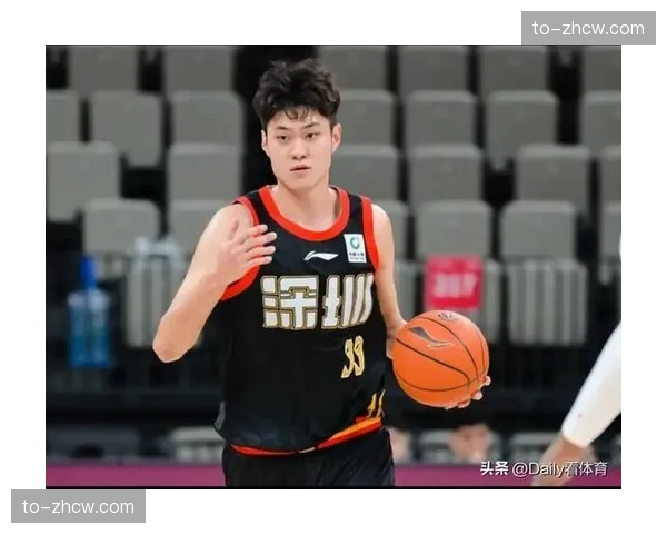 王浩然场均16.3分迎生涯突破 深圳锋线成国产双子星关键一环